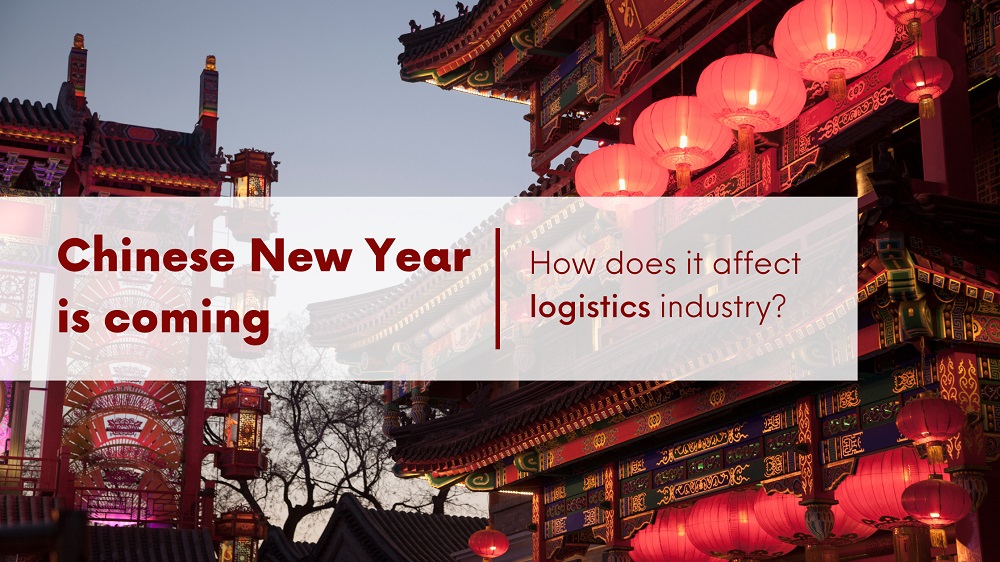 Chinese New Year is coming - what to expect in the logistics industry?