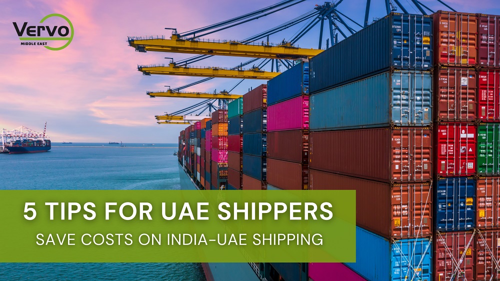 Optimizing India-UAE Shipping Costs: 5 Tips for UAE Shippers